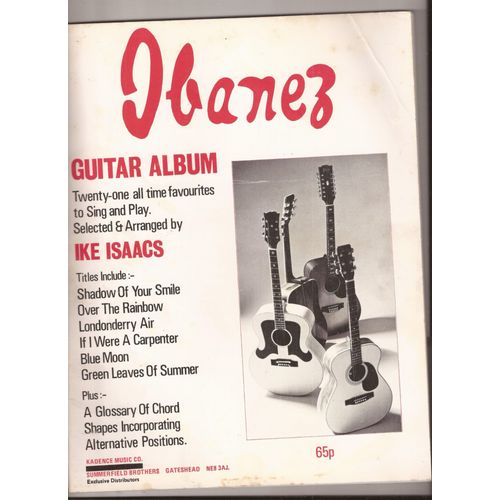 Ibanez - Guitar Album - 21 All-Time Favourites To Sing And Play - Arranged By Ike Isaacs