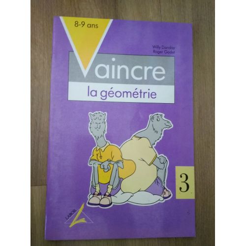 Vaincre La Géométrie 3