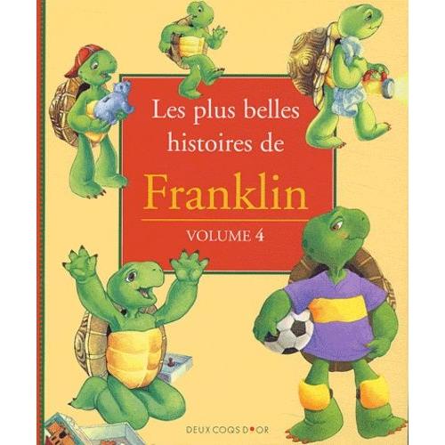 Les Plus Belles Histoires De Franklin Tome 4