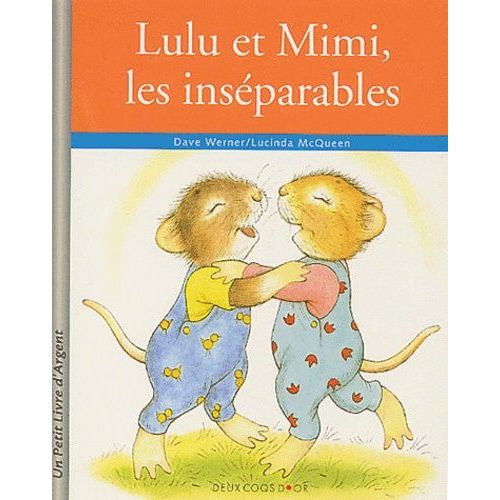 Lulu Et Mimi, Les Inséparables
