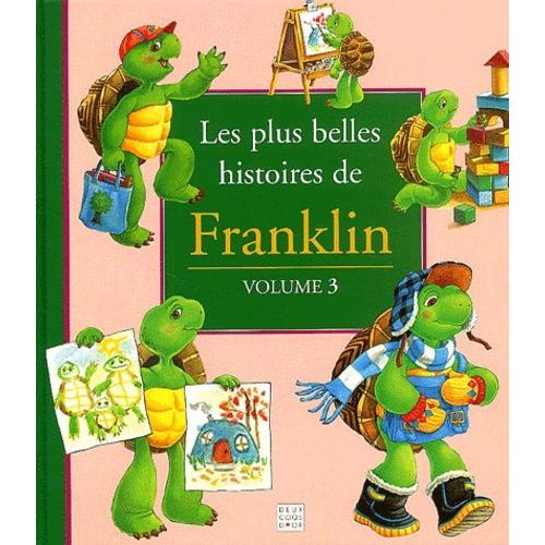 Les Plus Belles Histoires De Franklin - Volume 3