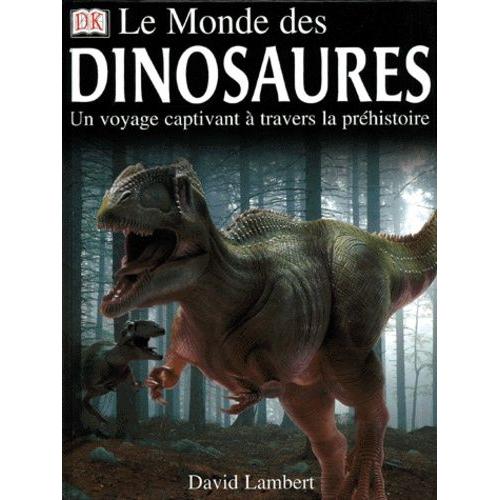 Le Monde Des Dinosaures