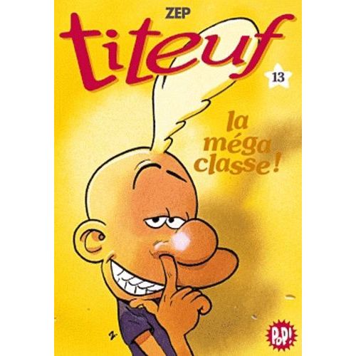 Titeuf Tome 13 - La Méga Classe !
