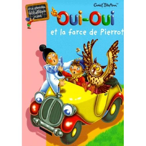 Oui-Oui Et La Farce De Pierrot