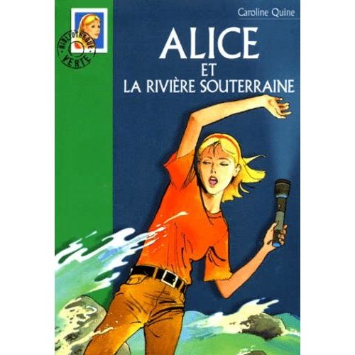 Alice Et La Rivière Souterraine