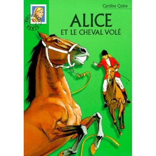 Alice Et Le Cheval Volé