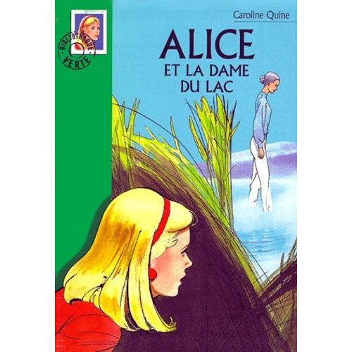 Alice Et La Dame Du Lac