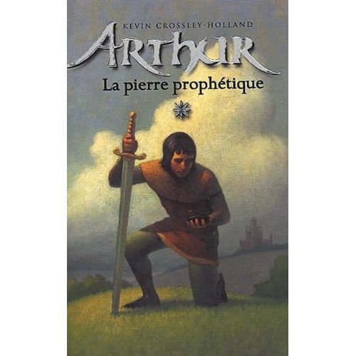 Arthur Tome 1 : La Pierre Prophétique