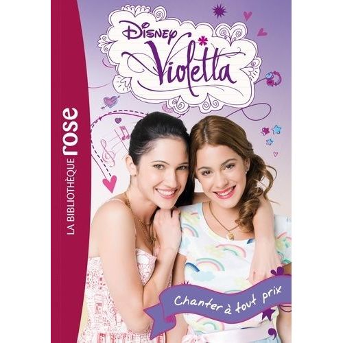 Violetta Tome 3 - Chanter À Tout Prix