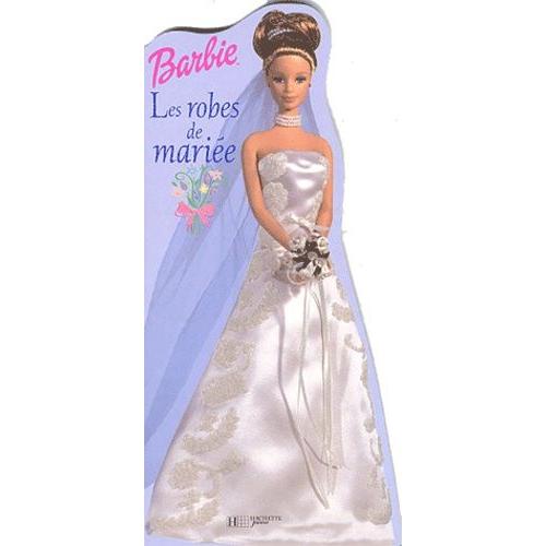 Barbie - Les Robes De Mariée