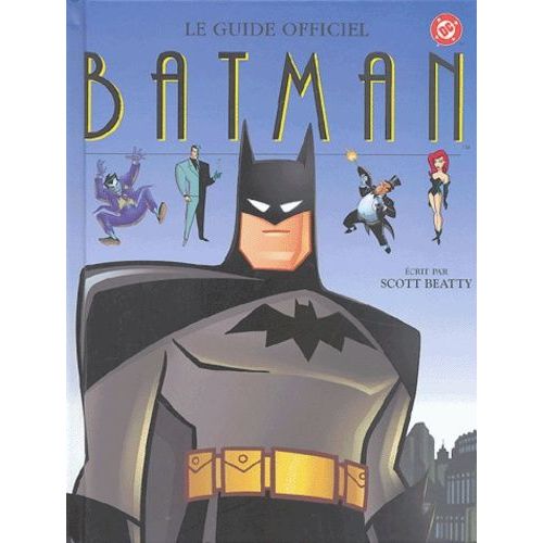 Batman - Le Guide Officiel