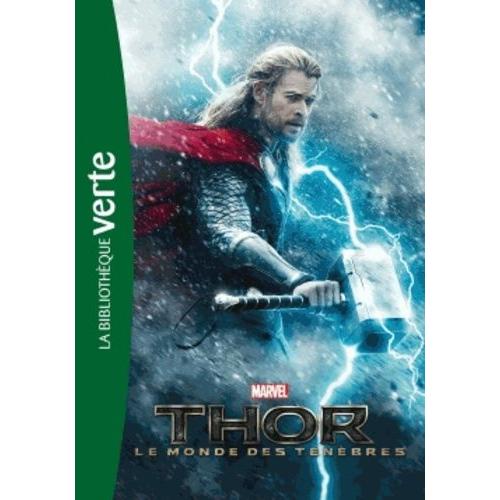 Bibliothèque Marvel Tome 8 - Thor Le Monde Des Ténèbres - Le Roman Du Film