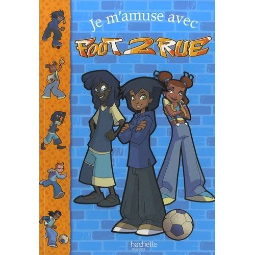 Foot 2 Rue - Je M'amuse Avec Foot 2 Rue - (1 Jeu)