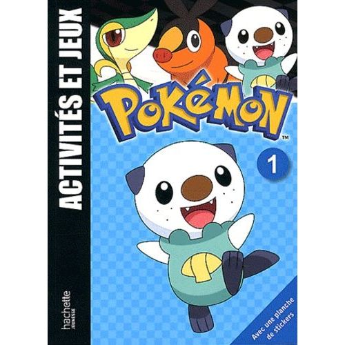 Pokémon Activités Et Jeux - Tome 1, Moustillon