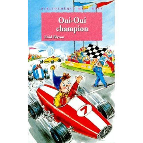 Oui-Oui Champion