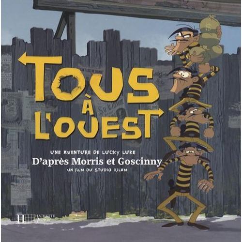 Tous À L'ouest - Une Aventure De Lucky Luke