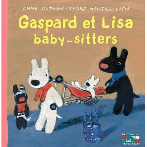 Les Catastrophes De Gaspard Et Lisa Tome 28 - Gaspard Et Lisa Baby-Sitters