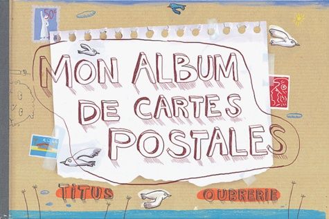 Clément Oubrerie: Mon album de cartes postales