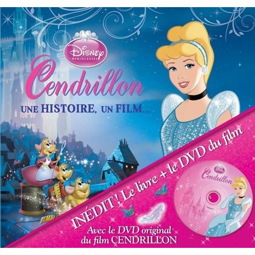 Mon histoire du soir : Cendrillon ; l'histoire du film