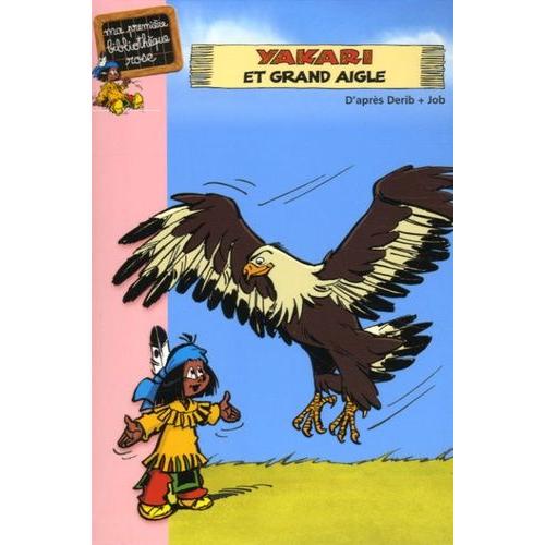 Yakari Tome 1 - Yakari Et Grand Aigle