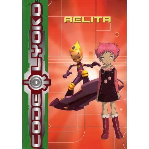 Code Lyoko Tome 11 - Aelita