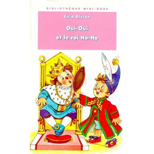 Oui-Oui Et Le Roi Ho-Ho