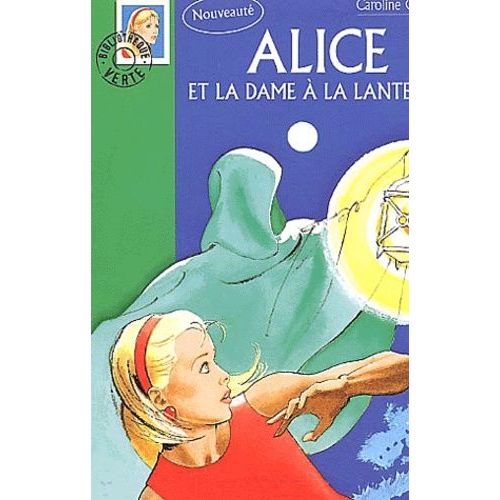 Alice Et La Dame À La Lanterne