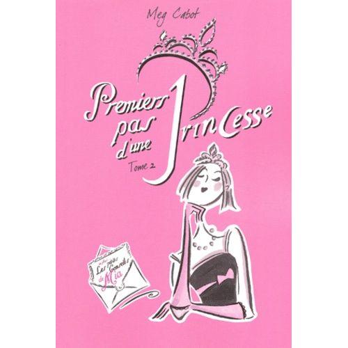 Journal D'une Princesse Tome 2 - Premiers Pas D'une Princesse