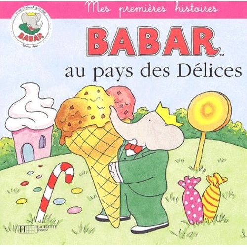 Babar Au Pays Des Délices