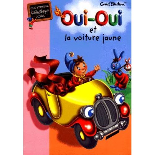 Oui-Oui Et La Voiture Jaune