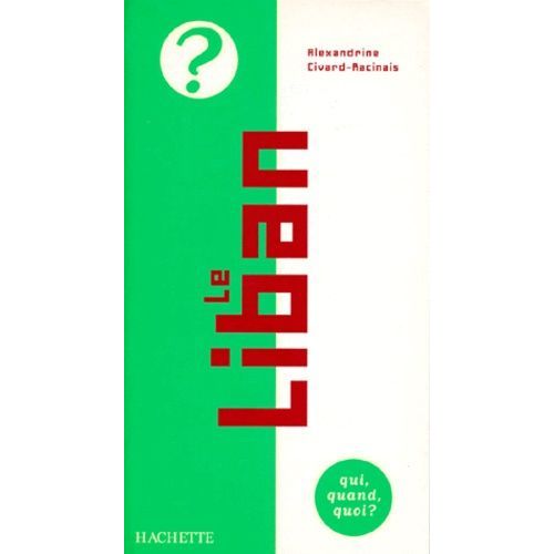 Le Liban - Un Pays Otage
