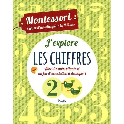 J'explore Les Chiffres - Montessori : Cahier D'activités Pour Les 4-6 Ans