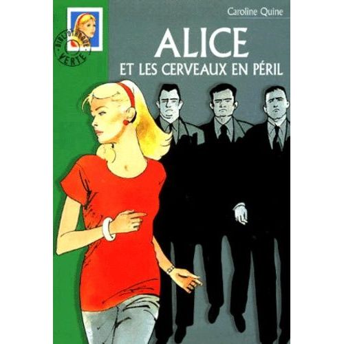 Alice Et Les Cerveaux En Péril