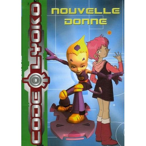 Code Lyoko Tome 5 - Nouvelle Donne