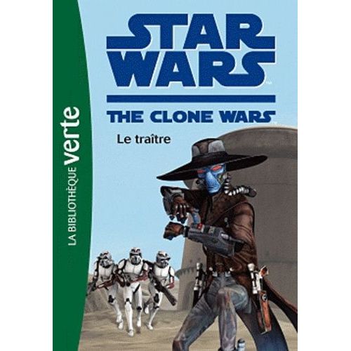 Star Wars The Clone Wars Tome 11 - Le Traitre