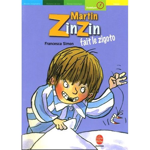 Martin Zinzin Fait Le Zigoto