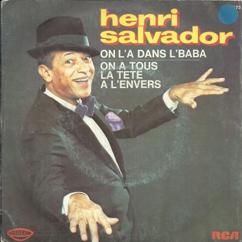 On L'a Dans L'baba (Guy Bontempelli - Henri Salvador) 3'03 / On A Tous La Tete A L'envers (Benrad Michel - Henri Salvador) 2'36