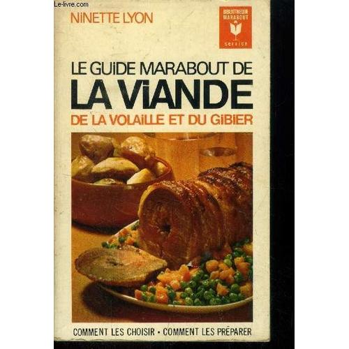 Le Guide Marabout De La Viande, De La Volaille Et Du Gibier