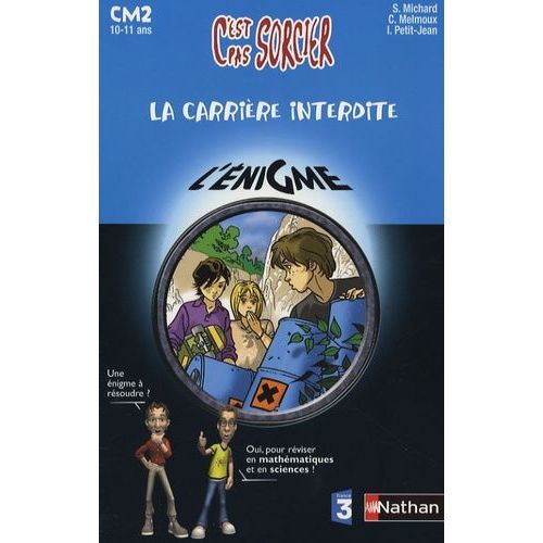La Carrière Interdite - Cm2 10-11 Ans