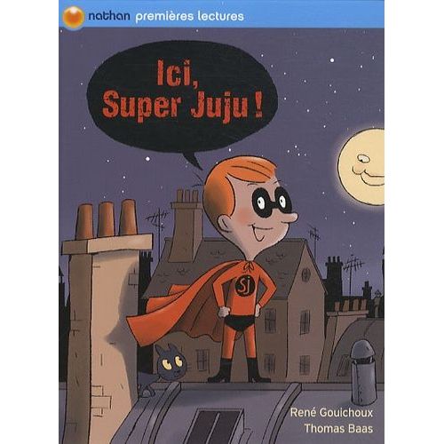 Ici, Super Juju !