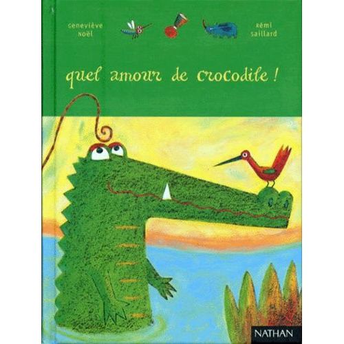 Quel Amour De Crocodile !