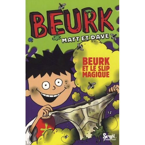 Beurk Tome 3 - Beurk Et Le Slip Magique