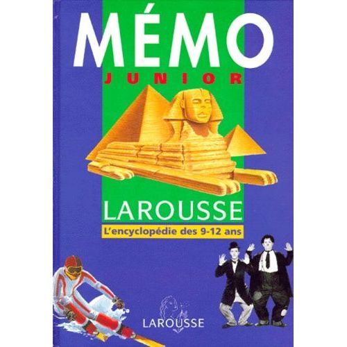 Mémo Junior Larousse - L'encyclopédie Des 9-12 An