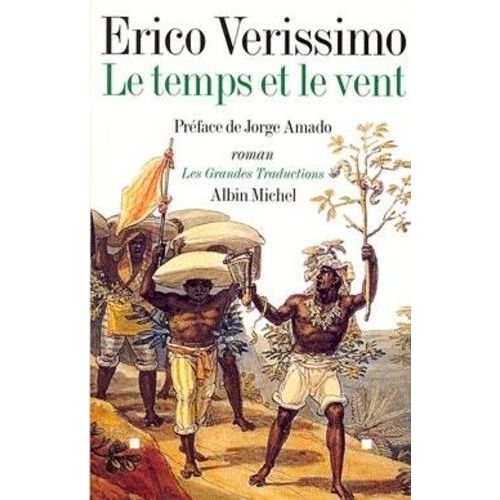 Le Temps Et Le Vent - Tome 1, Le Continent