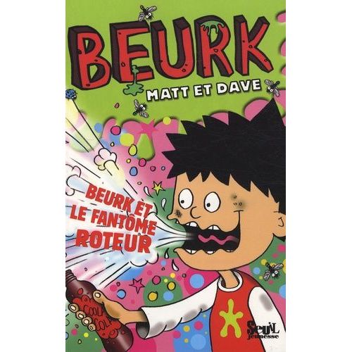 Beurk Tome 4 - Beurk Et Le Fantôme Roteur - Beurk Et La Télécommande De L'enfer
