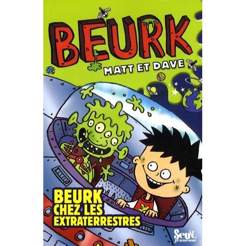 Beurk Tome 5 - Beurk Chez Les Extra-Terrestres