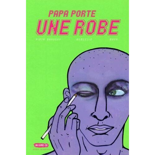 Papa Porte Une Robe - (1 Cd Audio)