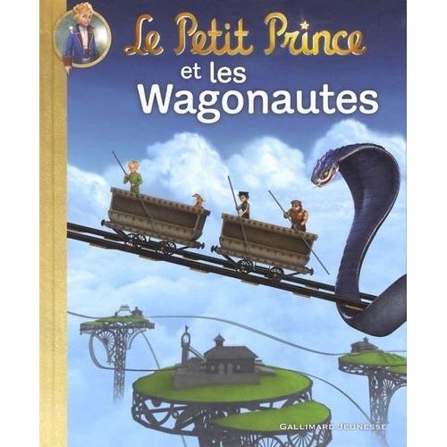 Le Petit Prince Tome 11 - Le Petit Prince Et Les Wagonautes