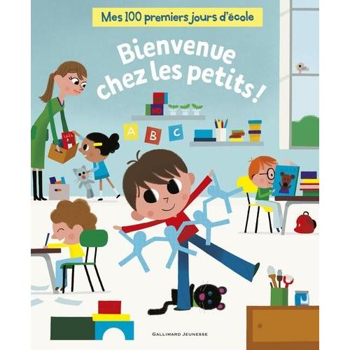 Mes 100 Premiers Jours D'école - Bienvenue Chez Les Petits !