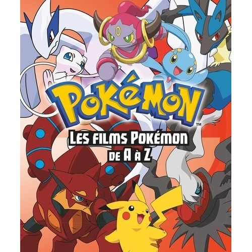 Pokémon, Les Films De A À Z